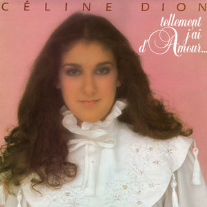 Céline Dion - Tellement j'ai d'amour...