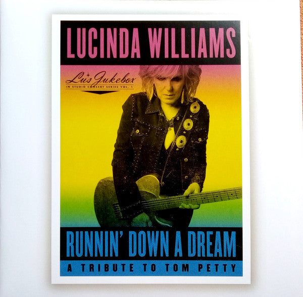 Luncinda Williams - Lu's Jukebox In Studio Concert Series Vol.1 - Runnin' Down A Dream: A Tribute To Tom Petty