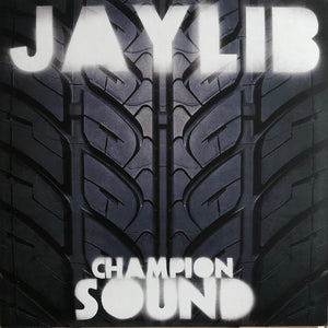 Jaylib – Champion Sound