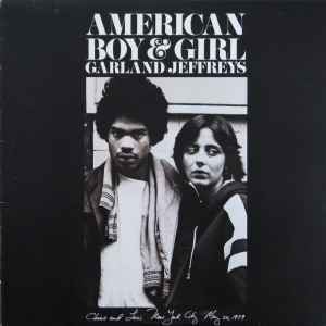 Garland Jeffreys – American Boy & Girl