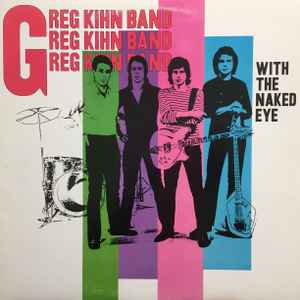 Greg Kihn Band – With The Naked Eye