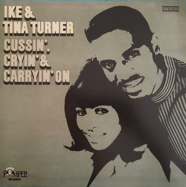Ike & Tina Turner - Cussin', Cryin' & Carryin' On