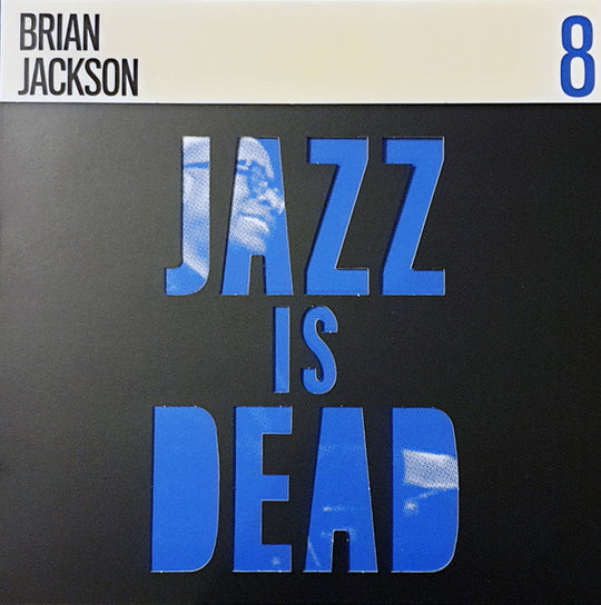 Brian Jackson / Ali Shaheed Muhammad & Adrian Younge – Jazz Is Dead 8