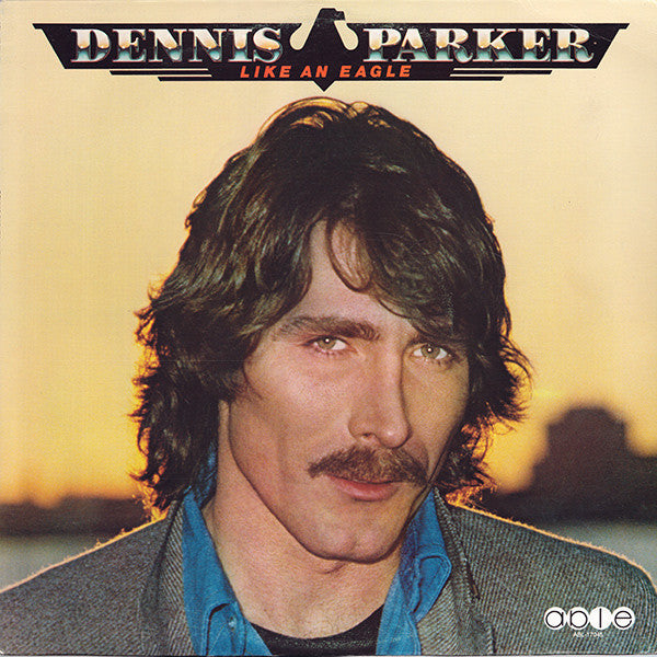 Dennis Parker ‎– Like An Eagle