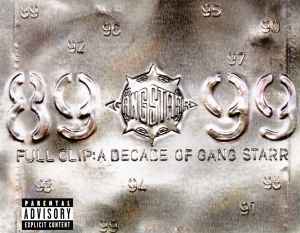 Gang Starr – Full Clip: A Decade Of Gang Starr