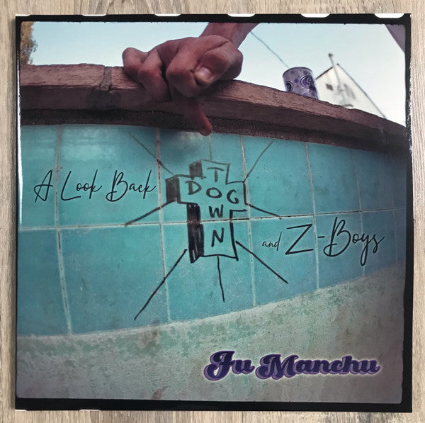 Fu Manchu - A Look Back: Dogtown & Z-Boys