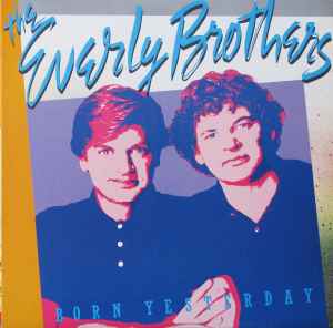 Everly Brothers (The) - Born Yesterday