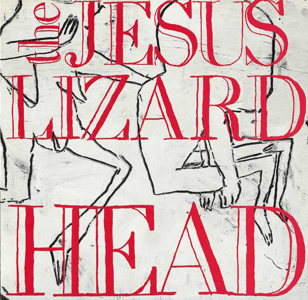 Jesus Lizard (The) - Head