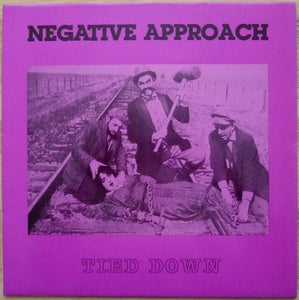 Negative Approach – Tied Down