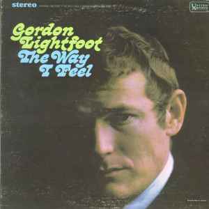 Gordon Lightfoot – The Way I Feel
