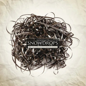 Handful Of Snowdrops – 1984 - The Complete Four-Track Recordings