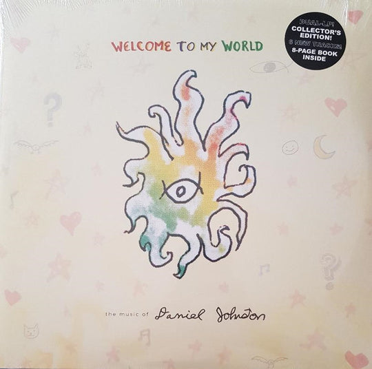 Daniel Johnston – Welcome To My World: The Music Of Daniel Johnston