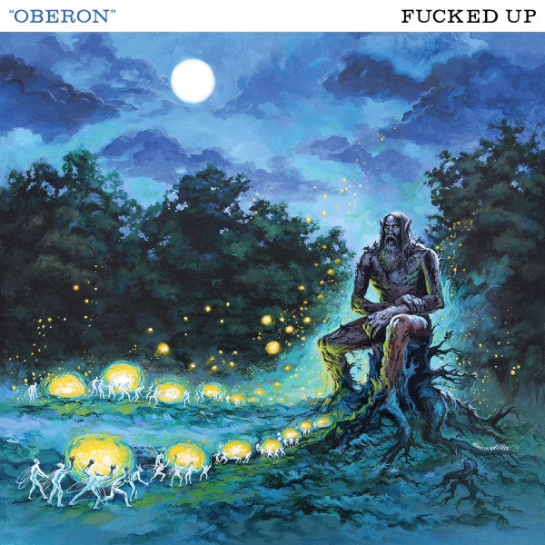 Fucked Up – Oberon