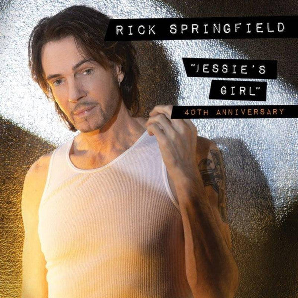 Rick Springfield – Jessie's Girl 40th Anniversary