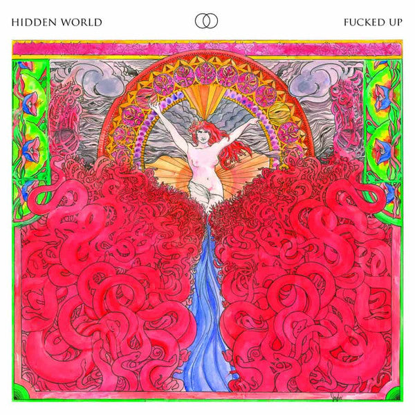 Fucked Up – Hidden World