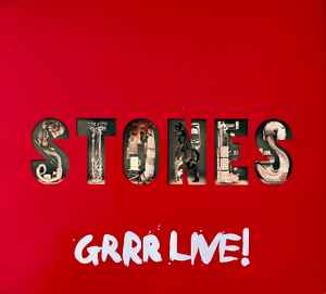 Stones* – Grrr Live!