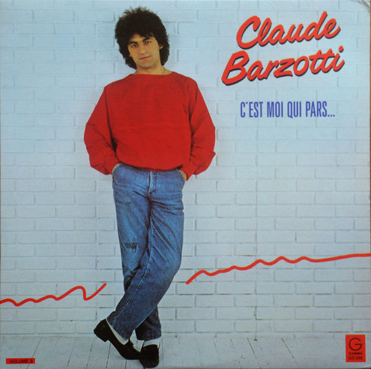 Claude Barzotti – C'Est Moi Qui Pars...