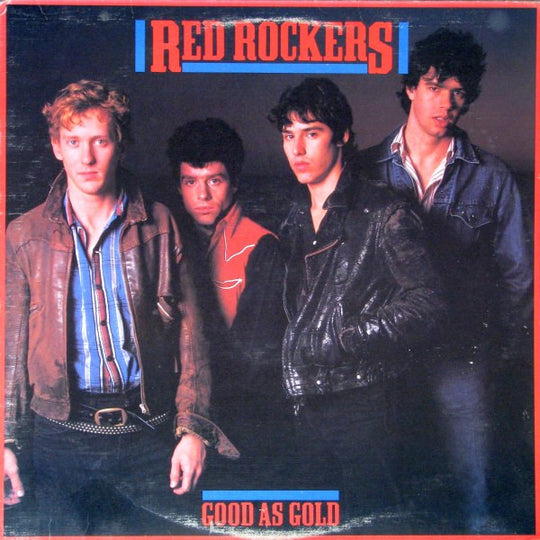 Red Rockers – Good As Gold