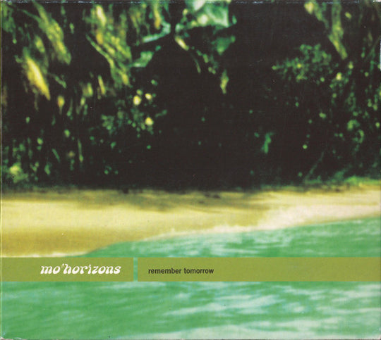mo'horizons - Remember Tomorrow