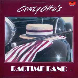 Crazy Otto* – Crazy Otto's Ragtime Band