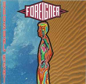 Foreigner – Unusual Heat