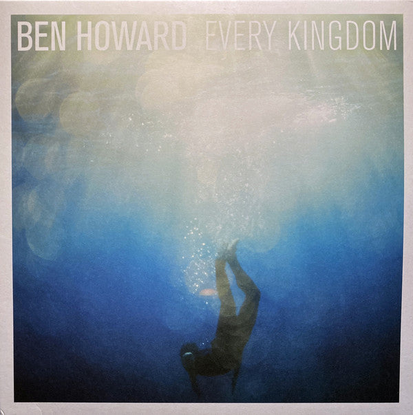 Ben Howard (2) - Every Kingdom