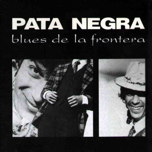 Pata Negra – Blues De La Frontera