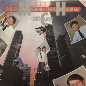 Roger McGuinn - Chris Hillman Featuring Gene Clark – City