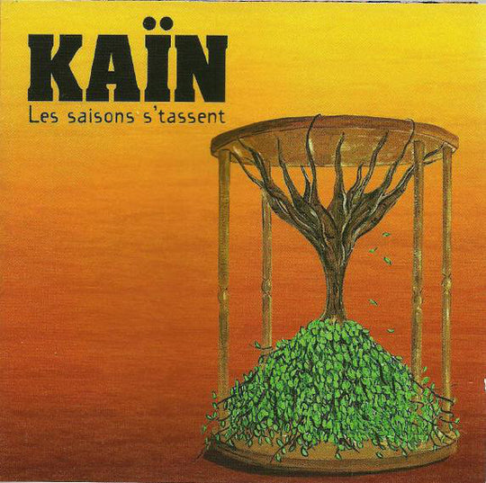 Kaïn - Les saisons s'tassent