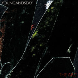 Young And Sexy - The Arc
