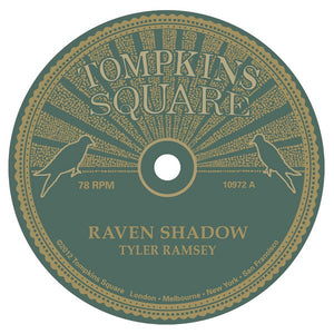 Tyler Ramsey - Raven Shadow / Black Pines