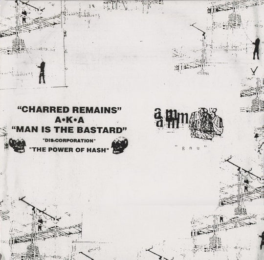 Aunt Mary / Charred Remains A.K.A. Man Is The Bastard – Split 10"