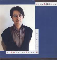 John Gibbons - A Bach recital