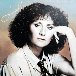 Lulu – Don't Take Love For Granted