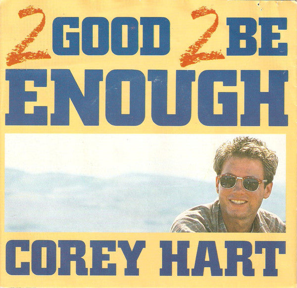 Corey Hart - Too Good To Be Enough