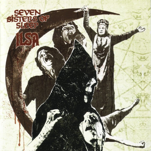 Seven Sisters Of Sleep (2) / Ilsa (2) – Messiah And The IVth Crusade