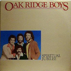 The Oak Ridge Boys ‎– Spiritual Jubilee