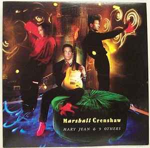 Marshall Crenshaw – Mary Jean & 9 Others