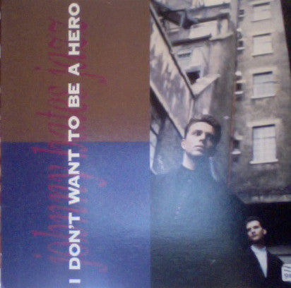 Johnny Hates Jazz – I Don't Want To Be A Hero