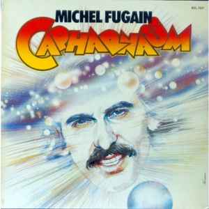Michel Fugain – Capharnaüm