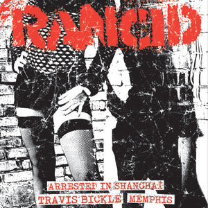 Rancid – Arrested In Shanghai / Travis Bickle / Memphis