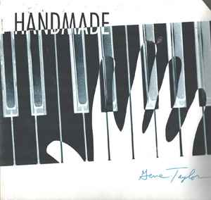 Gene Taylor - Handmade