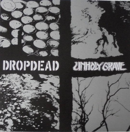 Dropdead / Unholy Grave – Dropdead / Unholy Grave