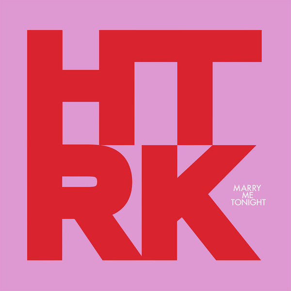 HTRK - Marry Me Tonight