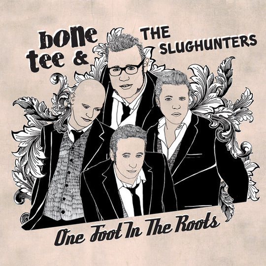 Bone Tee & The Slughunters – One Foot In The Roots