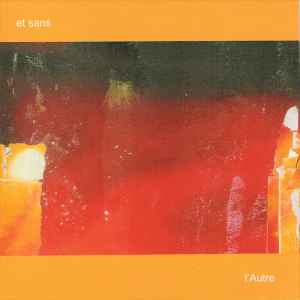 Et Sans – L'Autre