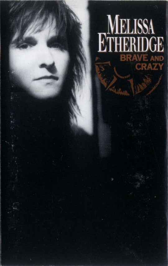 Melissa Etheridge - Brave and crazy