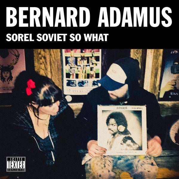 Bernard Adamus - Sorel Soviet So What