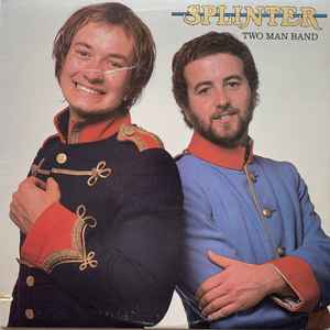 Splinter - Two Man Band