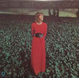 Helen Reddy – I Don't Know How To Love Him